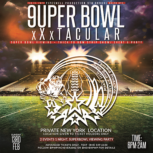 PipesWell Productions Presents 9th Annual SuperBowl XxX-Tacular poster
