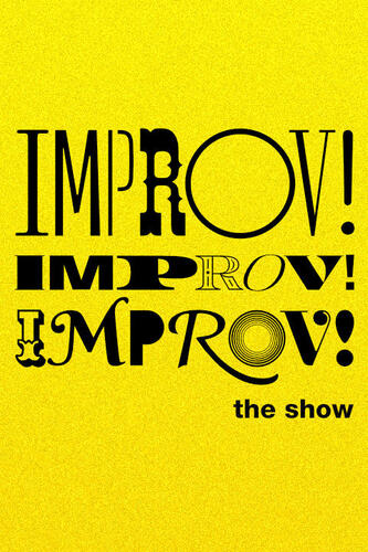 BATS Improv presents: Improv! Improv! Improv! 05/03/25-05/31/25 poster