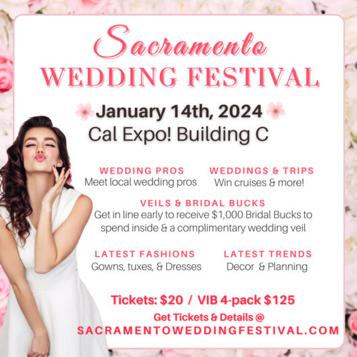 Sacramento's Largest Bridal Show - Sacramento Wedding Festival @ Cal Expo poster