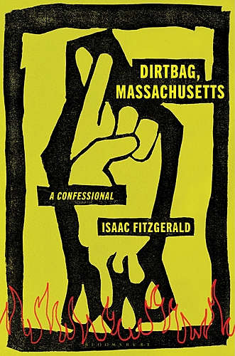Isaac Fitzgerald with Mac Barnett / Dirtbag, Massachusetts: A Confessional poster