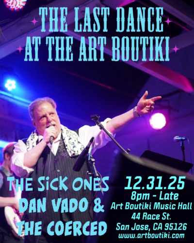 New Years Eve Last Dance at the Art Boutiki w/ The Sick Ones, Dan Vado and The Coerced