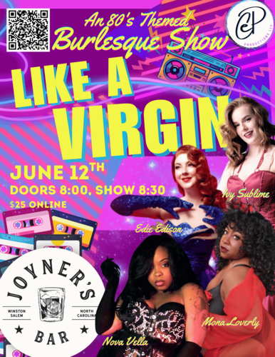 Like a Virgin: an 80's themed Burlesque Show