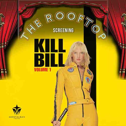 Kill Bill Vol. 1 : Hollywood Glam! Rooftop Screening poster