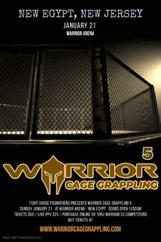 Warrior Cage Grappling Presents: Cage Grappling Tournament Trials 5 - January 21st. poster