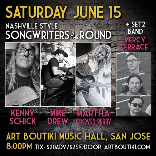 TICKETS AVAILABLE AT THE DOOR - Songwriters Round + w/ Martha Groves Perry, Kenny Schick and Mike Drew PLUS a performance by Mercy Terrace poster