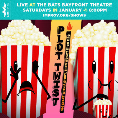 BATS Improv presents: Plot Twist: We Start With A Story. Then We Set It On Fire. poster