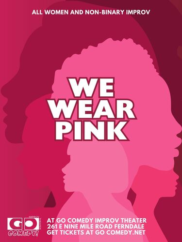 We Wear Pink | All-Women Improv Comedy Show poster