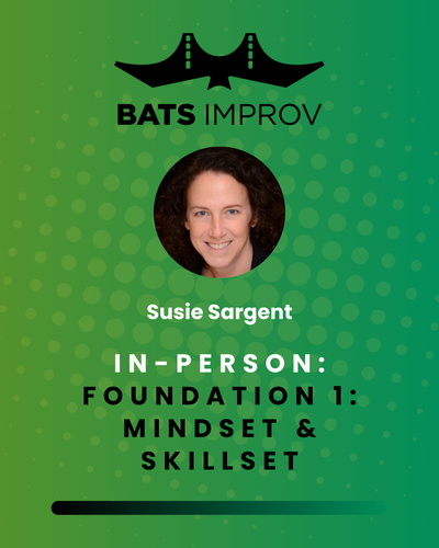 In-Person: Foundation 1: Mindset and Skillset with Susie Sargent - 4/9/25 poster