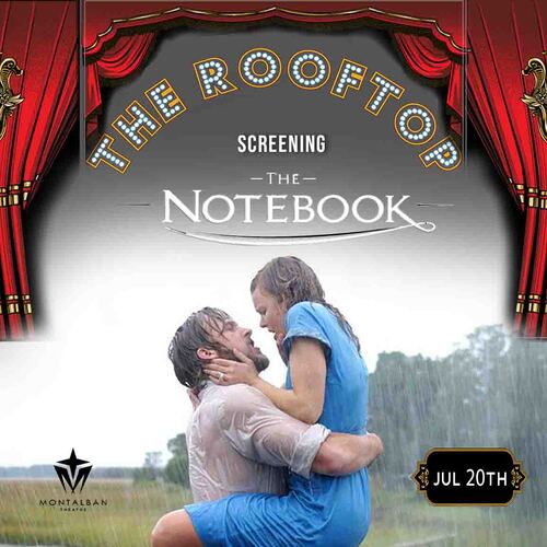 The Notebook : Hollywood Glam! Rooftop Romance Screening