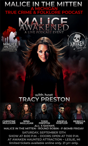 Malice In The Mitten LIVE !  A Michigan True Crime & Folklore Podcast image