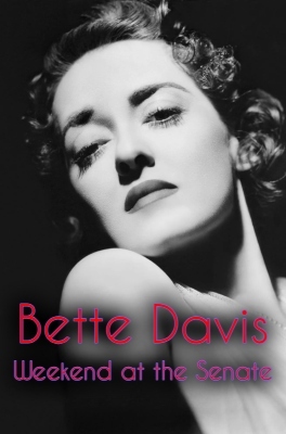 Bette Davis Weekend at the Senate poster