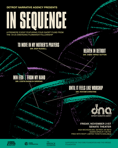 In Sequence — A Premiere Showcase of the Detroit Narrative Agency ’24-25 Fellowship Films poster