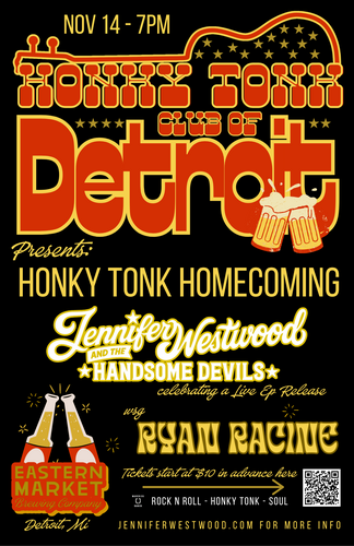 Honky Tonk Homecoming with Jennifer Westwood and the Handsome Devils & Ryan Racine poster