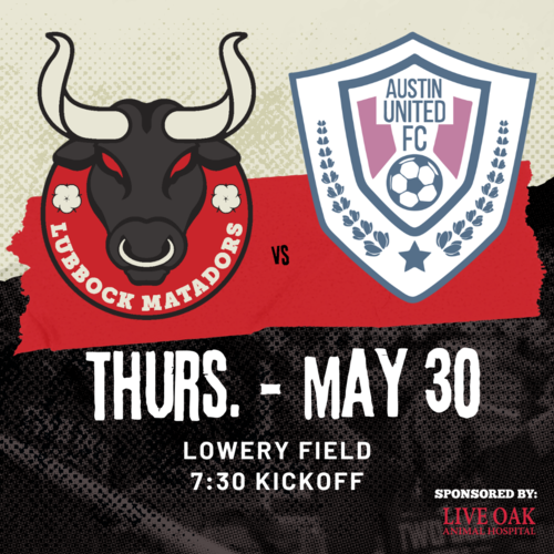 Lubbock Matadors VS Austin United FC 2024 Regular Season poster