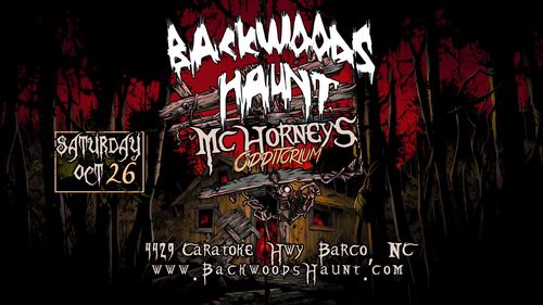 BACKWOODS HAUNT NIGHT 8 {OCT 26TH} poster