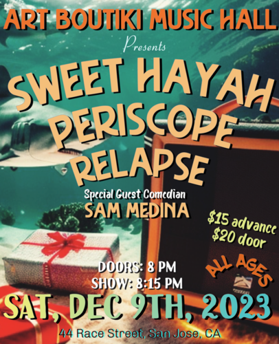 Sweet Hayah, Periscope, Relapse w/ special guest Sam Medina poster