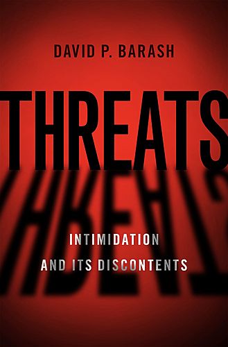 David P. Barash with David Livingstone Smith / Threats: Intimidation and Its Discontents poster