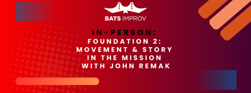 In-Person: Foundation 2: Movement & Story in the Mission with John Remak poster