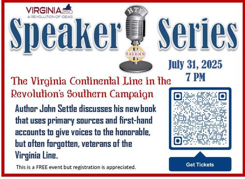 Speaker Series - The Virginia Continental Line in the Revolution's Southern Campaign poster