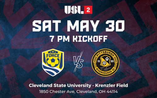 USL2: Cleveland Force SC vs Pittsburgh Riverhouds SC (5/30/26) poster