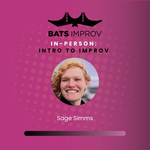In-Person: Intro to Improv with Sage Simms - 09/27/25 poster