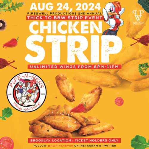 PipesWell Productions Presents 2nd Annual CHICKEN STRIP image