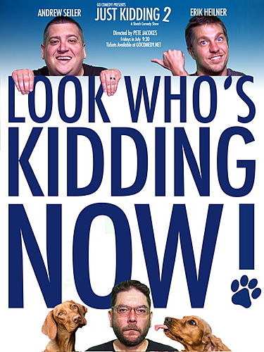 Just Kidding 2- Look Who’s Kidding Now poster