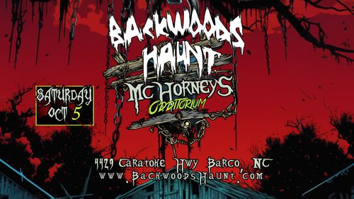 BACKWOODS HAUNT NIGHT 2  {OCT 5TH} poster