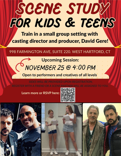 Scene & Screen- Scene Study Workshop for kids & teens Featuring Producer David Gere 11-25-26 poster