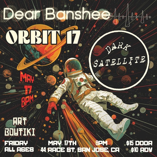 Dark Satellite, Orbit 17, Dear Banshee poster
