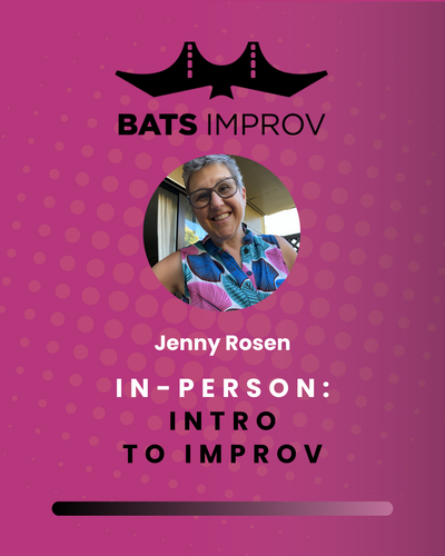 In-Person: Intro to Improv with Jenny Rosen - 4/2/25 poster