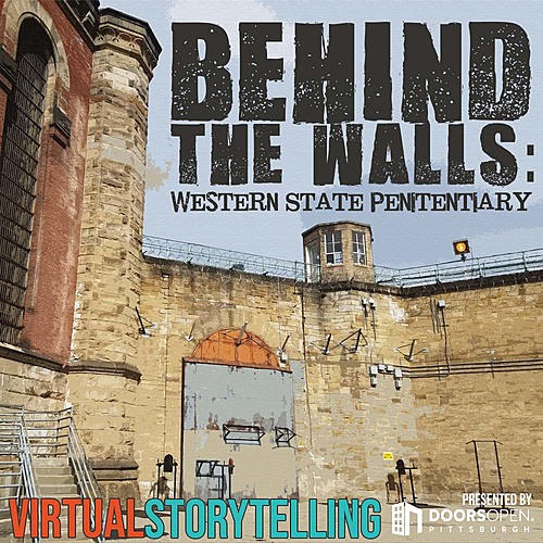 RECORDED/ 11.22.2021 Behind the Walls: Western State Penitentiary poster