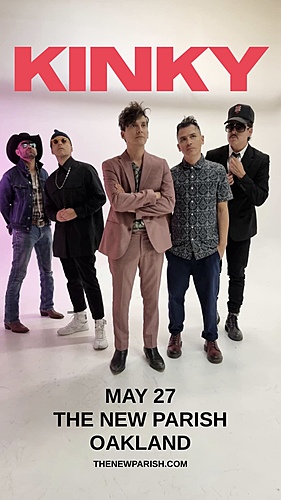 Kinky rocks Oakland live on May 27th! poster