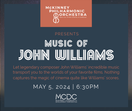McKinney Philharmonic Orchestra - Music of John Williams poster