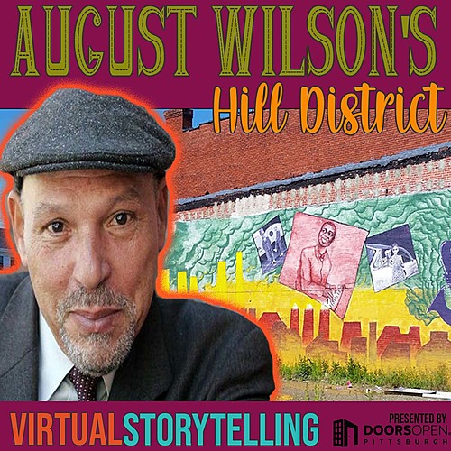 RECORDED/ 11.1.2021 August Wilson's Hill District poster