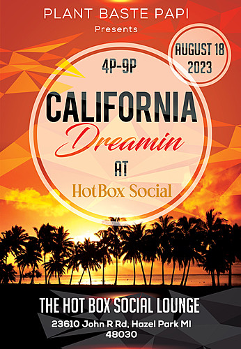 Plant Baste Papi Presents California Dreamin' at Hot Box Social poster