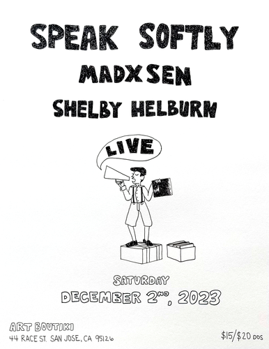 Speak Softly, Madxsen, Shelby Helburn poster