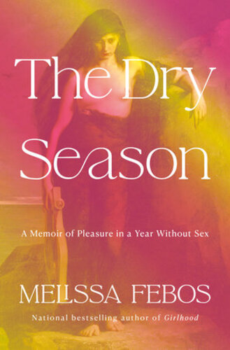Booksmith presents: Melissa Febos with Carvell Wallace / The Dry Season