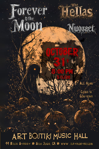 Forever to the Moon, The Hellas, Nuggaet - Halloween at Art Boutiki poster