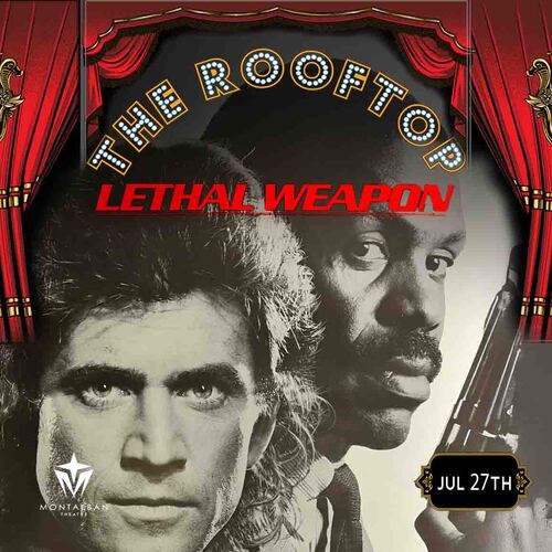 Lethal Weapon : Hollywood Glam! Rooftop Cult Classic Screening