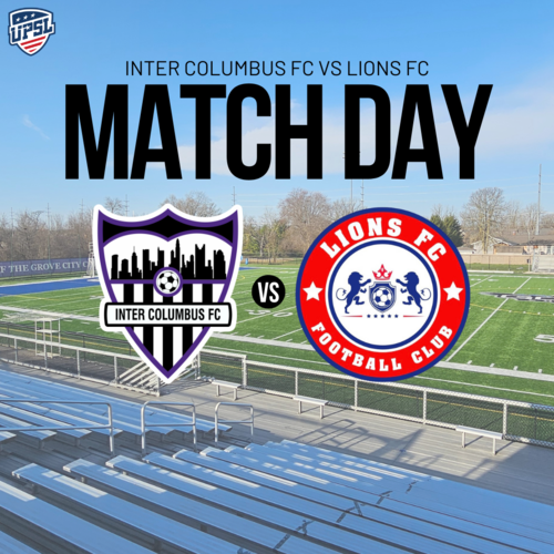 (UPSL) Inter Columbus FC vs. Lions FC poster
