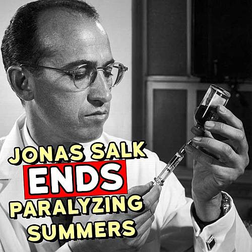 Virtual - Jonas Salk Ends Paralyzing Summers  poster