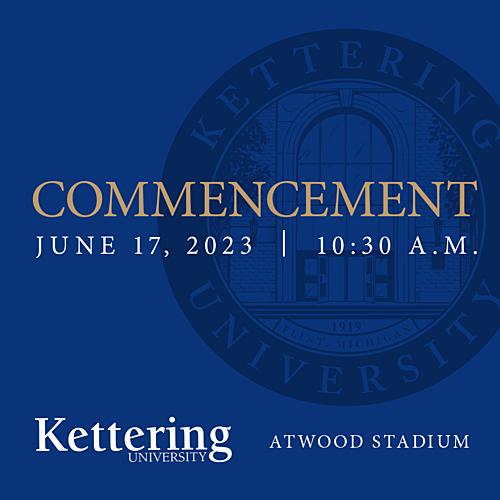 Kettering University 2023 Commencement Ceremony poster