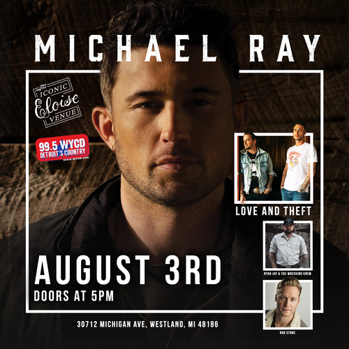 Michael Ray with Love and Theft at the Iconic Eloise Venue poster