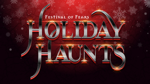 Holiday Haunts 24 @ the Festival of Fears poster