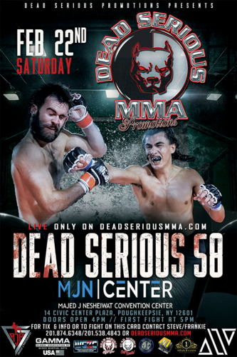 Dead Serious MMA Promotions Presents: Dead Serious 58 at MJN Center February 22nd, 2025