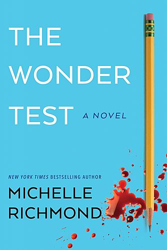 Launch for Michelle Richmond with Katie Crouch / The Wonder Test poster
