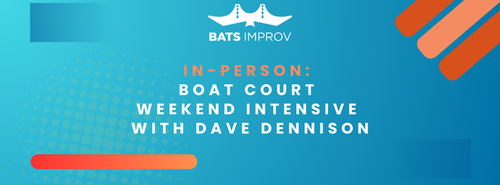 In-Person: Boat Court Weekend Intensive with Dave Dennison poster