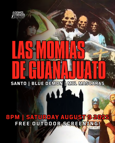 Las momias de Guanajuato (1972) ¡PELÍCULA AL AIRE LIBRE GRATIS! (FREE OUTDOOR SCREENING!) poster