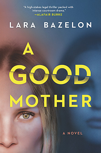 Lara Bazelon with Sarah Marshall / Launch for A Good Mother poster